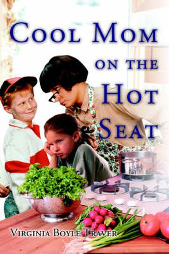 Cover image for Cool Mom on the Hot Seat