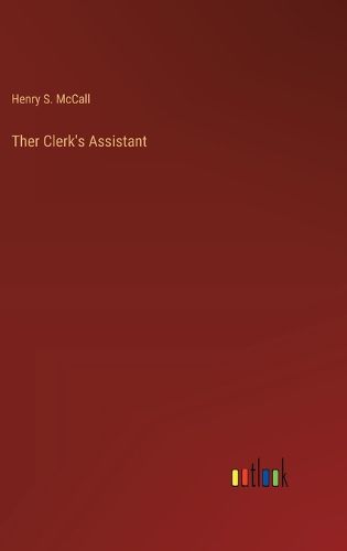 Cover image for Ther Clerk's Assistant