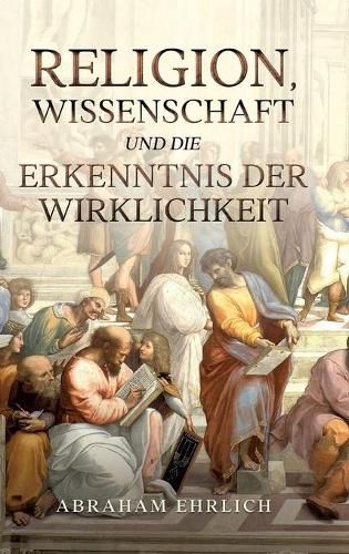 Cover image for Religion, Wissenschaft und die Erkenntnis der Wirklichkeit