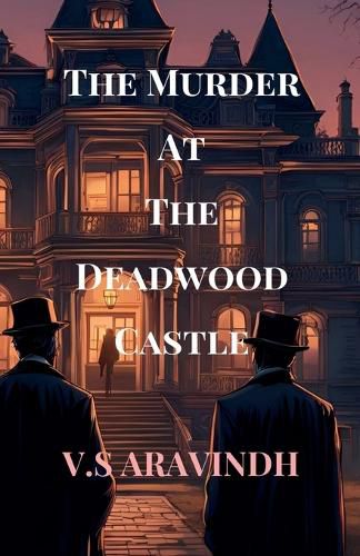 Cover image for The Murder At The Deadwood Castle