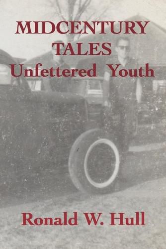 Cover image for Midcentury Tales: Unfettered Youth