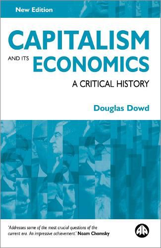 Cover image for Capitalism and Its Economics: A Critical History