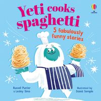 Cover image for Yeti cooks spaghetti 5 fabulously funny stories