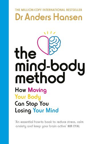 Cover image for The Mind-Body Cure: How exercise can optimise your brain for a stress-free and happy life