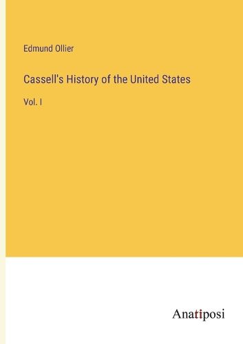 Cover image for Cassell's History of the United States