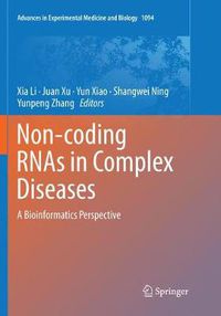 Cover image for Non-coding RNAs in Complex Diseases: A Bioinformatics Perspective