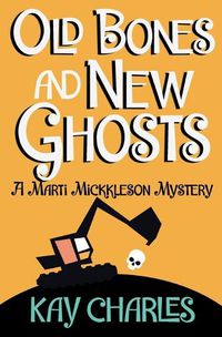Cover image for Old Bones and New Ghosts