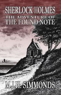 Cover image for Sherlock Holmes and The Adventure of The Found Note