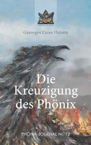 Cover image for Die Kreuzigung des Phoenix