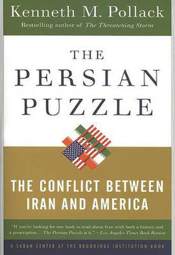 The Persian Puzzle: The Conflict Between Iran and America