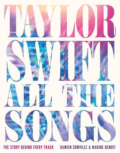 Cover image for Taylor Swift All the Songs