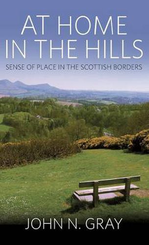 Cover image for At Home in the Hills: Sense of Place in the Scottish Borders