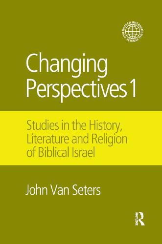 Cover image for Changing Perspectives 1: Studies in the History, Literature and Religion of Biblical Israel