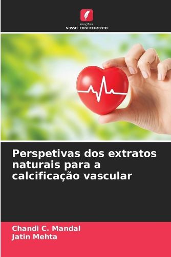 Cover image for Perspetivas dos extratos naturais para a calcificacao vascular