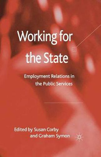 Cover image for Working for the State: Employment Relations in the Public Services