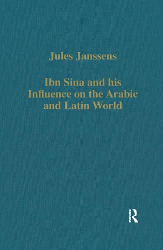 Cover image for Ibn Sina and his Influence on the Arabic and Latin World