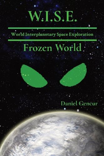 Cover image for W.I.S.E World Interplanetary Space Exploration