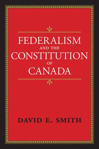 Federalism and the Constitution of Canada