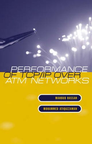 Performance Of TCP/IP Over ATM Networks