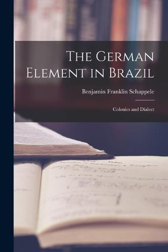 Cover image for The German Element in Brazil