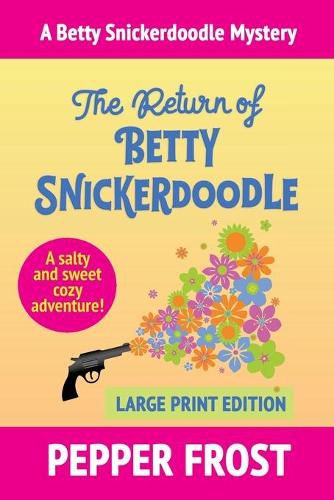 Cover image for The Return of Betty Snickerdoodle