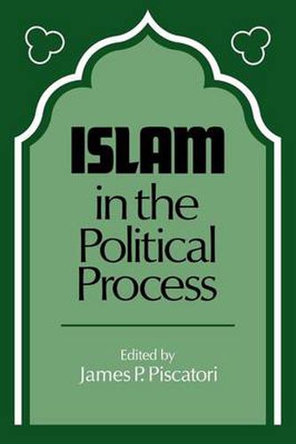 Cover image for Islam in the Political Process