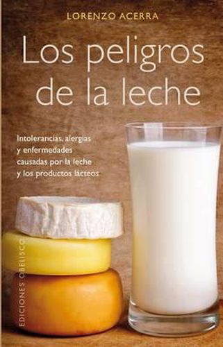 Cover image for Los Peligros de la Leche