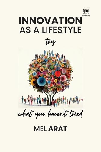 Cover image for Innovation as a Lifestyle Try what you haven't tried