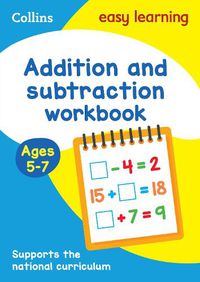 Cover image for Addition and Subtraction Workbook Ages 5-7: Ideal for Home Learning