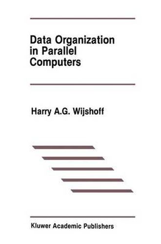 Cover image for Data Organization in Parallel Computers