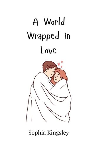 Cover image for A World Wrapped in Love