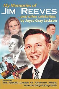 Cover image for My Memories of Jim Reeves . . . and Other Celebrities