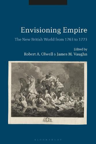 Cover image for Envisioning Empire: The New British World from 1763 to 1773