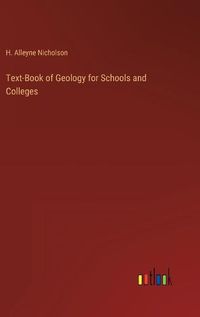 Cover image for Text-Book of Geology for Schools and Colleges