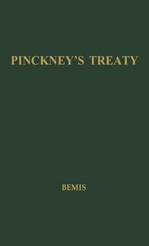 Cover image for Pinckney's Treaty: America's Advantage from Europe's Distress, 1783-1800