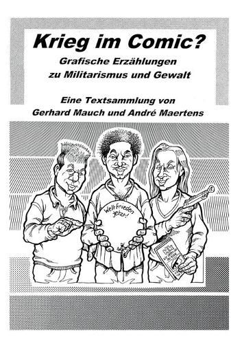 Cover image for Krieg im Comic?: Grafisches Erzahlen zu Militarismus und Gewalt