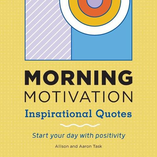 Cover image for Morning Motivation: Inspirational Quotes Start Your Day with Positivity