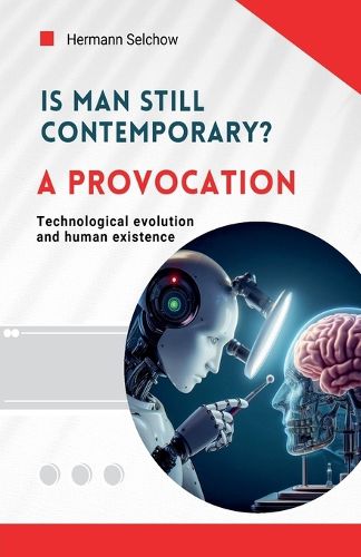 Cover image for Is man still relevant? A provocation