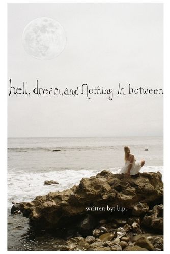 Cover image for Hell, Dream, and Nothing in Between
