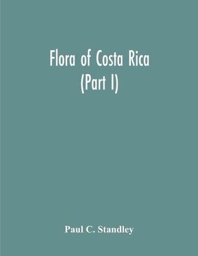 Flora Of Costa Rica (Part I)