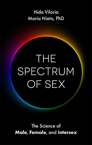 Cover image for The Spectrum of Sex: The Science of Male, Female, and Intersex