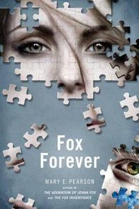 Cover image for Fox Forever: The Jenna Fox Chronicles