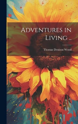 Cover image for Adventures in Living ..