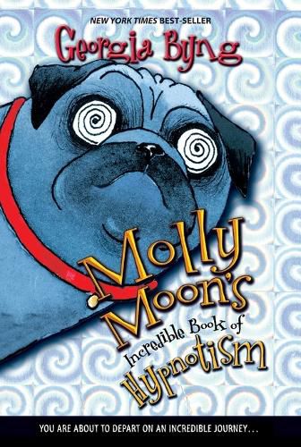 Cover image for Molly Moon's Incredible Book of Hypnotism