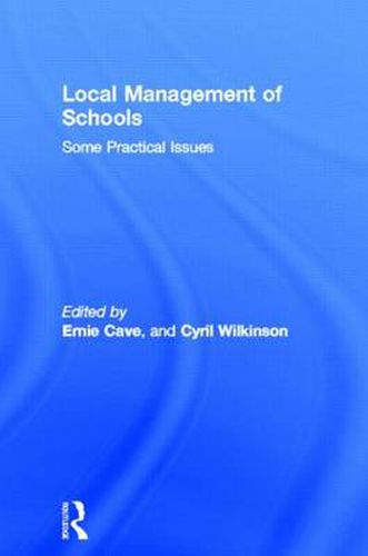 Cover image for Local Management of Schools: Some Practical Issues