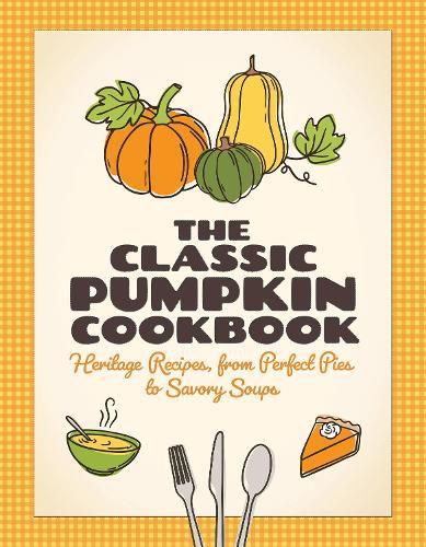 Cover image for The Classic Pumpkin Cookbook