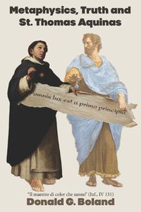 Cover image for Metaphysics, Truth and St. Thomas Aquinas