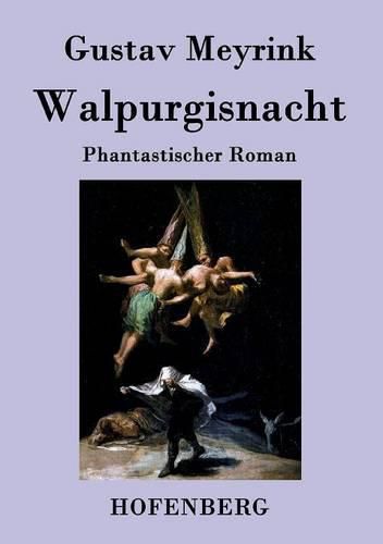 Walpurgisnacht: Phantastischer Roman