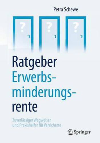 Cover image for Ratgeber Erwerbsminderungsrente: Zuverlassiger Wegweiser und Praxishelfer fur Versicherte