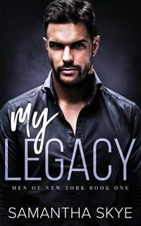 Cover image for My Legacy: An Enemies to Lovers Mafia Romance